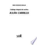 Catálogo integral del Archivo Julián Carrillo