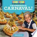 ¡Celebremos el Carnaval! (Celebrating Carnival!)