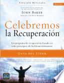 Celebremos la recuperación Guía del líder - Edición Revisada