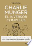 Charlie Munger: El inversor completo