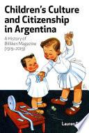 Children’s Culture and Citizenship in Argentina