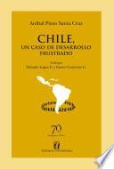 Chile, un caso de desarrollo frustrado