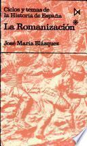 Ciclos y temas de la historia de España: La Romanización