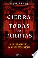 Cierra todas las puertas