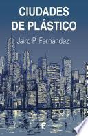 Ciudades de plástico