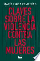 Claves de la violencia contra las mujeres