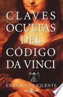 Claves ocultas del Codigo da Vinci / Hidden Keys of Da Vinci Code