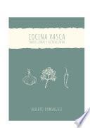 COCINA VASCA. TRADICIONAL Y ACTUALIZADA