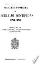 Colección completa de encíclicas pontificias 1830-1950