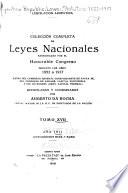 Colección completa de leyes nacionales sancionadas por el Honorable Congreso durante los años 1852-1917 ...