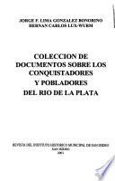 Colección de documentos sobre los conquistadores y pobladores del Río de La Plata