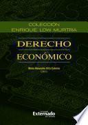 Colección Enrique Low Murtra. Derecho Económico
