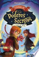 Colegio de poderes secretos 3 - El viajero del tiempo