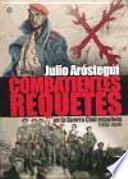 Combatientes requetés en la guerra civil española