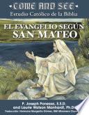 Come and See: Estudio Católico de la Biblia El Evangelio según San Mateo
