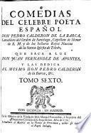 Comedias del celebre poeta español, don Pedro Calderon de la Barca ...