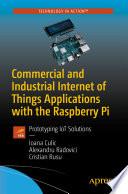 Commercial and Industrial Internet of Things Applications with the Raspberry Pi