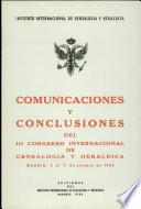 Communicaciones Y Conclusiones Del Iii Congreso Internacional de Genealogia Y Heraldica. 1955