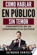 COMO HABLAR EN PÚBLICO SIN TEMOR