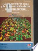 ¿Cómo revertir la crisis y la fragmentación de los territorios rurales?