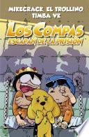 Compas 2. Los Compas escapan de la prisión (nueva presentación)