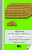 Compendio de Derecho Agrario y Alimentario