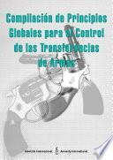 Compilación de principios globales para el control de las transferencias de armas