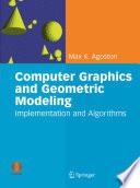 Computer Graphics and Geometric Modelling