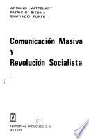 Comunicación masiva y revolución socialista