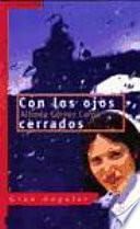 Con los ojos cerrados