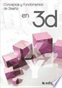 Conceptos y fundamentos de diseño en 3D