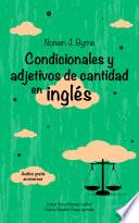 Condicionales y adjetivos de cantidad ingleses