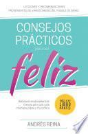 Consejos Prácticos Para Vivir Feliz