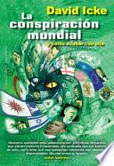 Conspiracion Mundial y Como Acabar con Ella