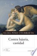 Contra lujuria, castidad