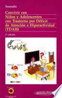 Convivir con Niños y Adolescentes con Trastornos por Déficit de Atención e Hiperactividad (TDAH)