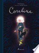 Coraline (edición ilustrada) / Coraline. (Illustrated Edition)