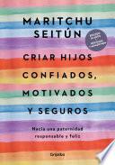 Criar hijos confiados, motivados y seguros