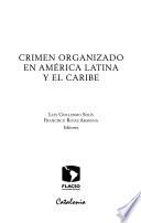 Crimen organizado en América Latina y el Caribe