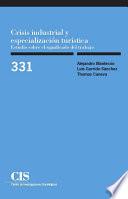 Crisis industrial y especialización turística. Estudio sobre el significado del trabajo