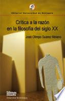 Crítica a la razón en la filosofía del siglo XX