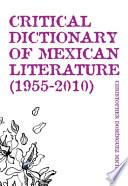 Critical Dictionary of Mexican Literature (1955-2010)