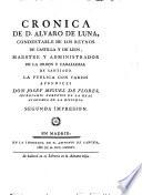 Cronica de D. Alvaro de Luna, Condestable de los reynos de Castilla y de Leon ...