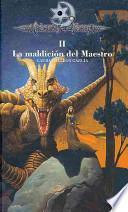 Crónicas de la Torre II. La maldición del Maestro