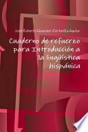 Cuaderno de Refuerzo Para Introduccion a la Linguistica Hispanica