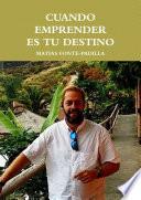 CUANDO EMPRENDER ES TU DESTINO