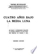 Cuatro años bajo la media luna