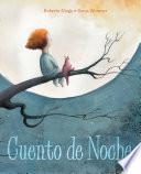 Cuento de noche (A Night Time Story)