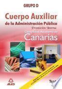 Cuerpo Auxiliar de la Administracion Publica de la Comunidad Autonoma de Canarias. Promocion Interna. Test