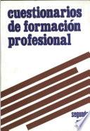 Cuestionarios de formación profesional. Segundo grado